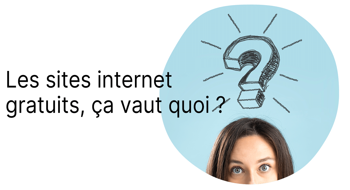 visuel titre 5 - Les sites internet gratuits, ça vaut quoi ?